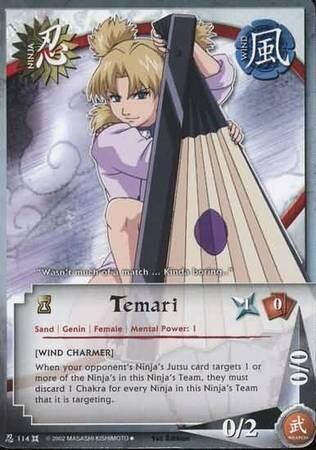 SH Temari - 114 - Uncommon
Naruto: The Chosen Foil