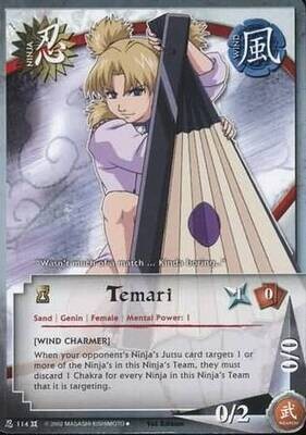 SH Temari - 114 - Uncommon
Naruto: The Chosen Foil