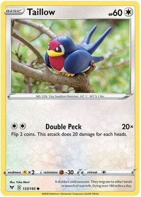 Taillow - 133/185 - Common
Sword &amp; Shield: Vivid Voltage Singles