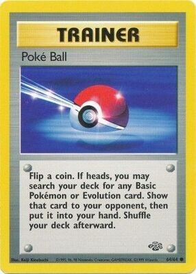 Poke Ball - 64/64 - Common Unlimited
Jungle Unlimited Singles