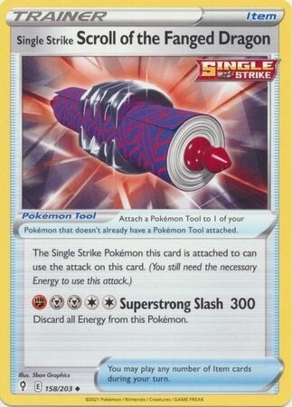 Single Strike Scroll of the Fanged Dragon - 158/203 - Uncommon
Sword &amp; Shield: Evolving Skies Singles