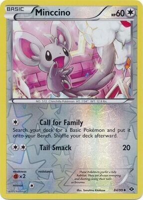 Minccino - 84/99 - Uncommon Reverse Holo
Black &amp; White 4: Next Destinies Reverse Holo Singles