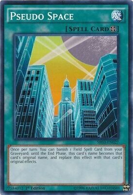 Pseudo Space - SR03-EN027 - Common 1st Edition Structure Deck: Machine Reactor 1st Edition Singles