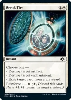 Break Ties - Modern Horizons 2 (MH2)
Modern Horizons 2