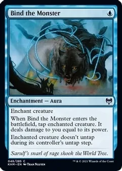 Bind the Monster - Kaldheim (KHM)
Kaldheim