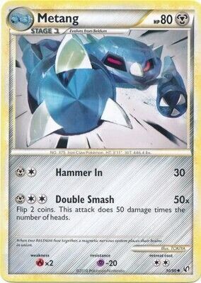 Metang - 30/90 - Uncommon
HGSS - Undaunted Singles