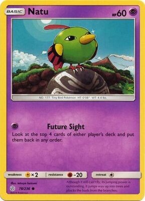 Natu - 78/236 - Common
Sun &amp; Moon: Cosmic Eclipse Singles