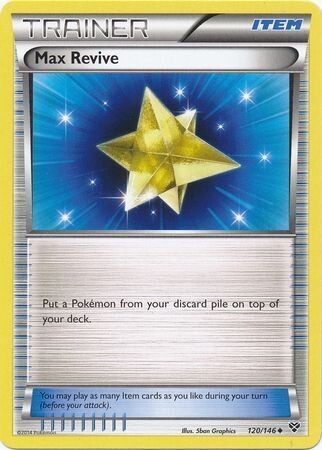 Max Revive - 120/146 - Uncommon
XY (Base Set) Singles