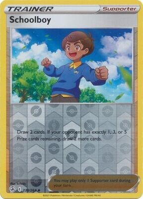Schoolboy - 238/264 - Uncommon Reverse Holo
Sword &amp; Shield: Fusion Strike Reverse Holo Singles