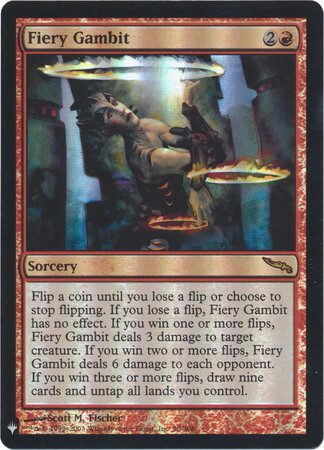 Fiery Gambit - Foil Mystery Booster
Mystery Booster Singles