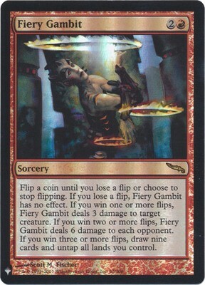 Fiery Gambit - Foil Mystery Booster
Mystery Booster Singles