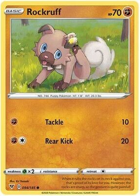 Rockruff - 094/185 - Common
Sword &amp; Shield: Vivid Voltage Singles