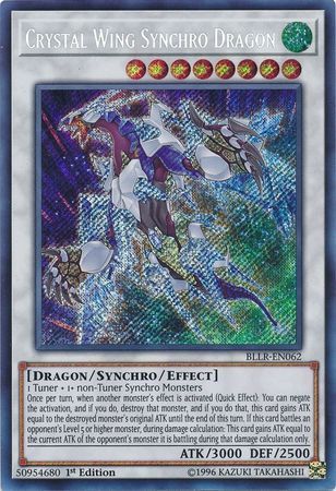 SJ Crystal Wing Synchro Dragon - BLLR-EN062 - Secret Rare 1st Edition
Battles of Legend: Light&#39;s Revenge Singles