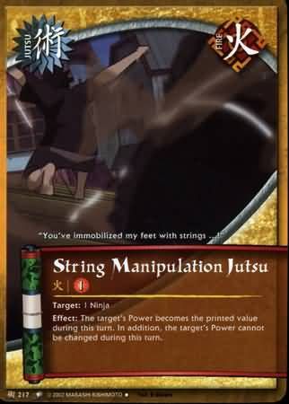 String Manipulation Jutsu - J-217 - Uncommon
Naruto: Quest For Power Foil