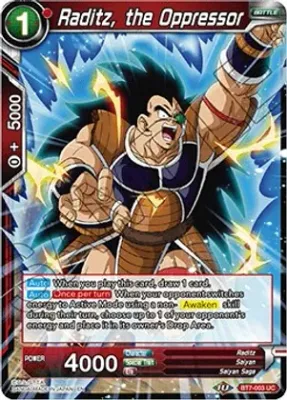 Raditz, the Oppressor - Assault of the Saiyans (DBS-B07)
Assault of the Saiyans