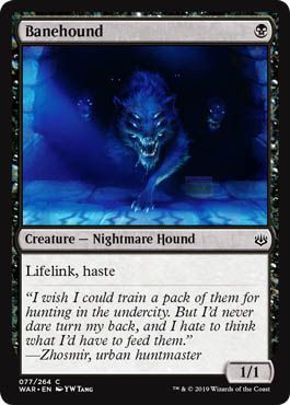Banehound 077/264
War of the Spark Singles (Español)