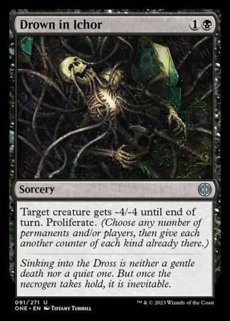 Drown in Ichor 091/271
Phyrexia All Will Be One Singles(Español)