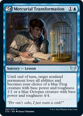 Mercurial Transformation 047/275
Strixhaven: School of Mages Singles