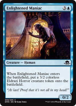 Enlightened Maniac 058/205
Eldritch Moon Singles(español)
