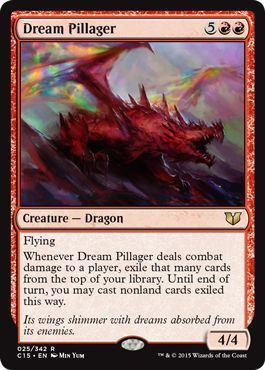 Dream Pillager 025/342
Commander 2015 Singles