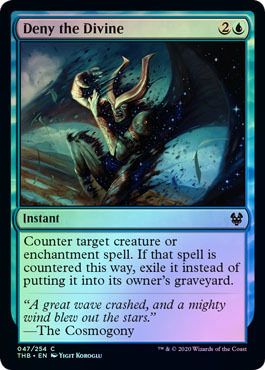 Deny the Divine 047/254 - Foil
Theros: Beyond Death Foil Singles