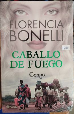 SJ Caballo de Fuego Congo Libro Espanol Florencia Bonelli