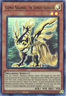 SJ Gizmek Naganaki, the Sunrise Signaler - DAMA-EN016 - Ultra Rare 1st Edition
Dawn of Majesty 1st Edition Singles (Espanol)