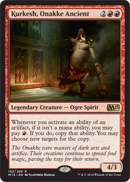 Kurkesh, Onakke Ancient 153/269
Magic 2015 (M15) Singles(Español)