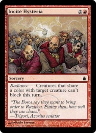 Incite Hysteria
Ravnica Singles