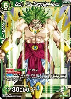 SJ Broly, The Rampaging Horror - Galactic Battle (DBS-B01)
Galactic Battle Foil
