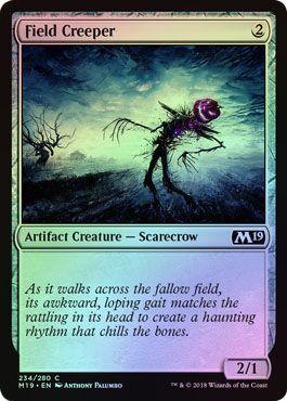 Field Creeper 234/280 - Foil
Magic 2019 (M19) Foil Singles
