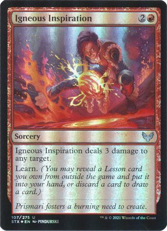 Igneous Inspiration 107/275 - Foil
Strixhaven: School of Mages Foil Singles  (Español)
