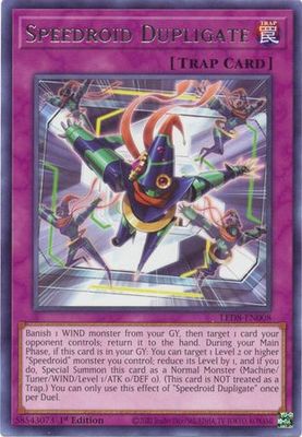 Speedroid Dupligate - LED8-EN008 - Rare 1st Edition
Legendary Duelists: Synchro Storm 1st Edition Singles