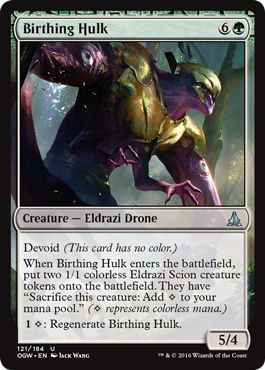 Birthing Hulk 121/184
Oath of the Gatewatch Singles (Español)
