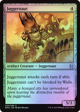 Juggernaut 224/249 - Foil
Eternal Masters Foil Singles