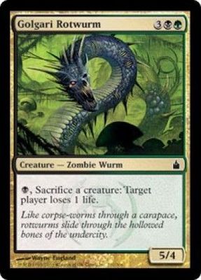 Golgari Rotwurm
Ravnica Singles