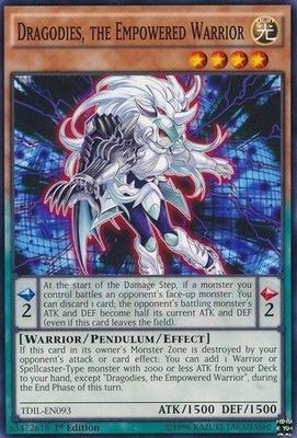 Dragodies, the Empowered Warrior - TDIL-EN093 - Common 1st Edition The Dark Illusion 1st Edition Singles -español-