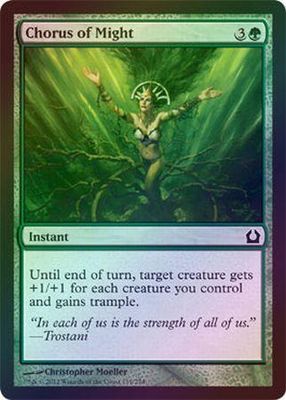 Chorus of Might - Foil
Return to Ravnica Foil Singles