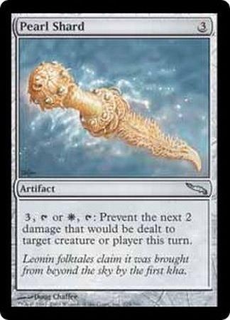 Pearl Shard
Mirrodin Singles