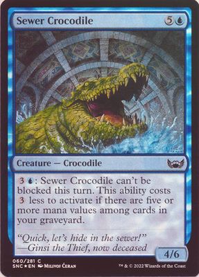 Sewer Crocodile 060/281 - Foil
Streets of New Capenna Foil Singles