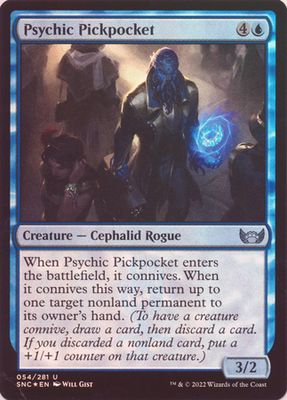 Psychic Pickpocket 054/281 - Foil
Streets of New Capenna Foil Singles