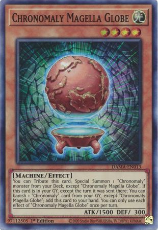 Chronomaly Magella Globe - DAMA-EN013 - Super Rare 1st Edition
Dawn of Majesty 1st Edition Singles