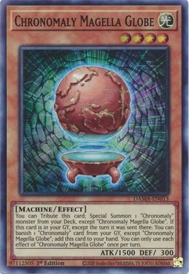 Chronomaly Magella Globe - DAMA-EN013 - Super Rare 1st Edition
Dawn of Majesty 1st Edition Singles
