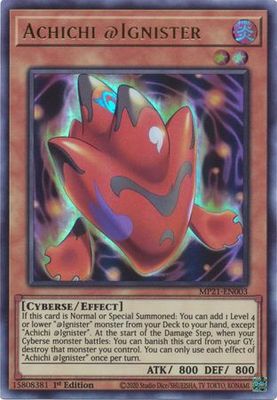 Achichi @Ignister - MP21-EN003 - Ultra Rare 1st Edition
2021 Mega-Tin: Ancient Battles 1st Edition Singles