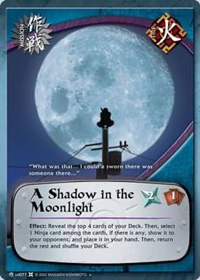 A Shadow in the Moonlight - 077 - Uncommon
Naruto: The Chosen Foil