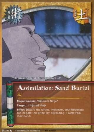 Assimilation: Sand Burial - 337 - Common
Naruto: Lineage of the Legends