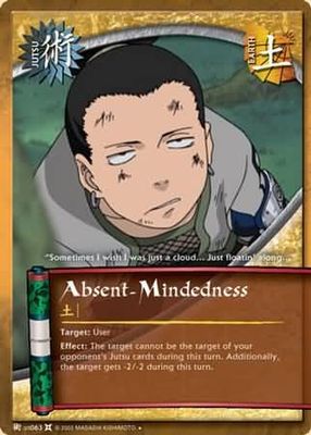 Absent-Mindedness - 063 - Uncommon
Naruto: The Chosen