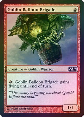 Goblin Balloon Brigade - Foil
Magic 2011 (M11) Foil Singles(Español)