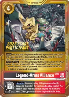 Legend-Arms Alliance (2023 Store Participant) - Starter Deck 13: Ragnaloardmon (ST-13)
Starter Deck 13: Ragnaloardmon Foil