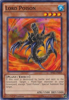 Lord Poison - BP03-EN009 - Common 1st Edition
Battle Pack 3: Monster League 1st Edition Singles